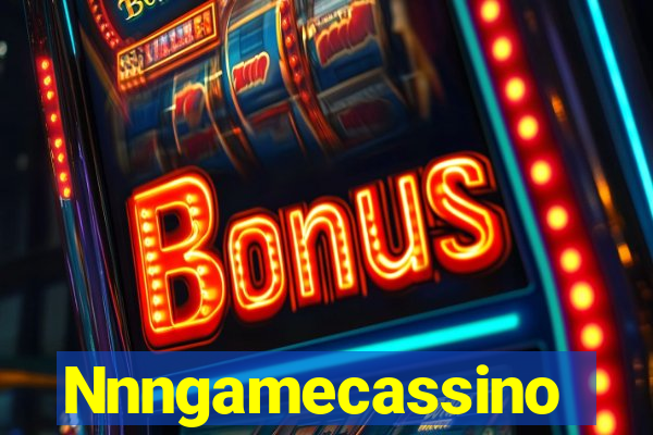 Nnngamecassino