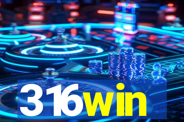 316win
