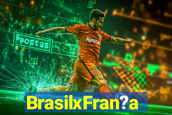 BrasilxFran?a