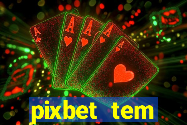 pixbet tem pagamento antecipado