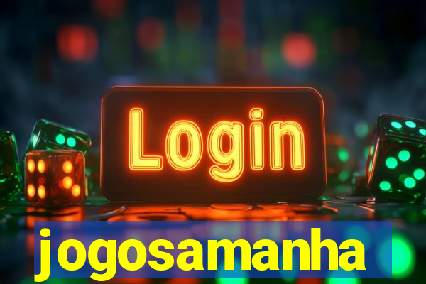 jogosamanha