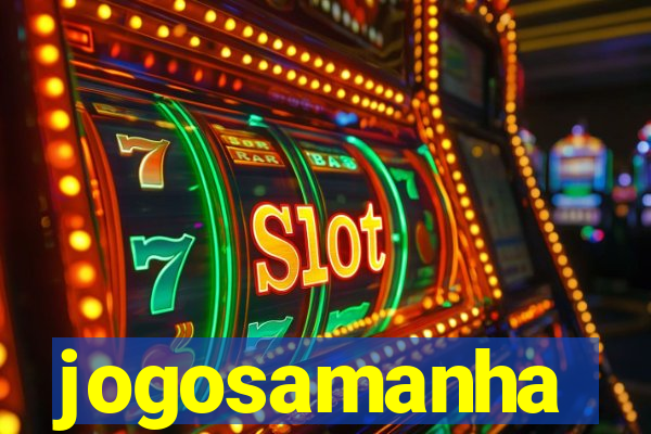 jogosamanha