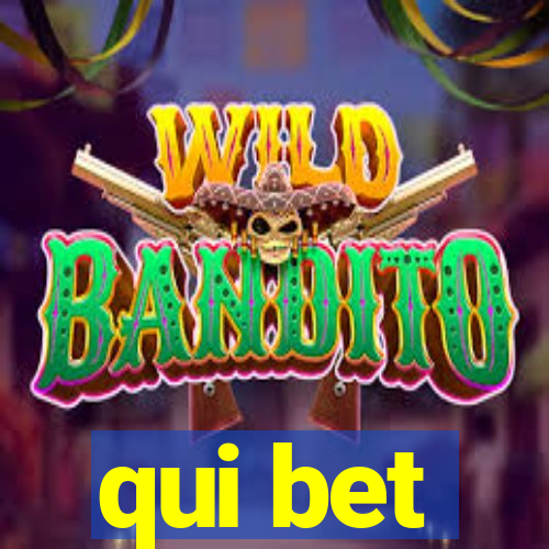 qui bet