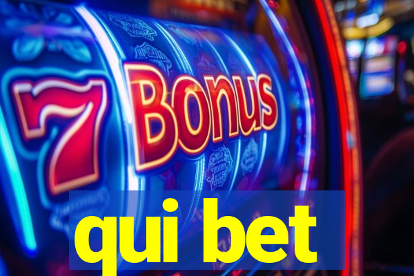 qui bet