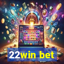 22win bet