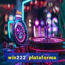 win222 plataforma de jogos