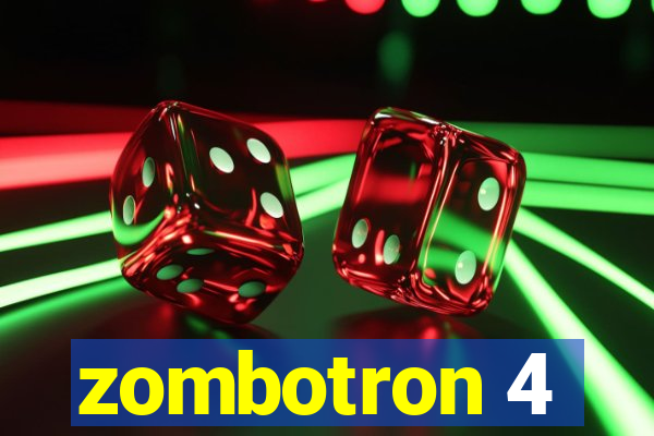 zombotron 4