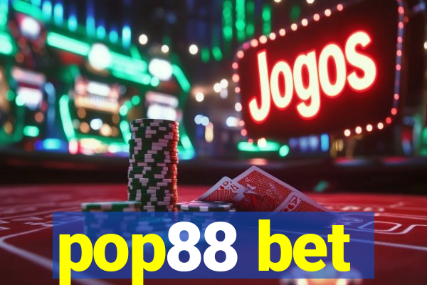 pop88 bet