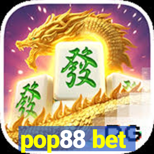 pop88 bet