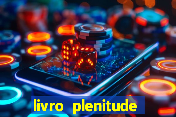 livro plenitude camila vieira pdf grátis