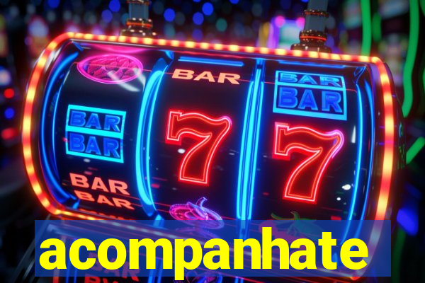 acompanhate