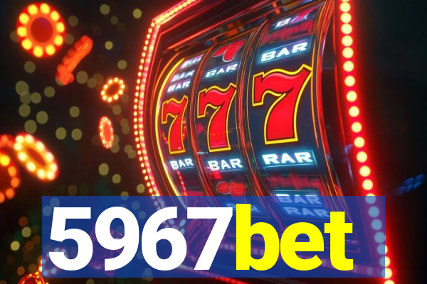 5967bet