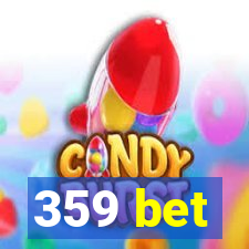 359 bet