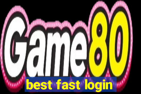 best fast login