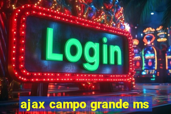 ajax campo grande ms