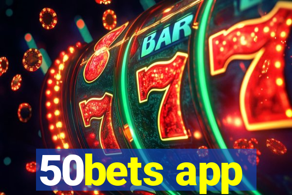 50bets app