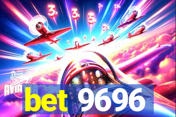 bet 9696