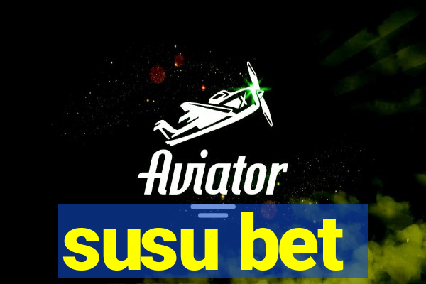 susu bet