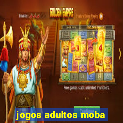 jogos adultos moba