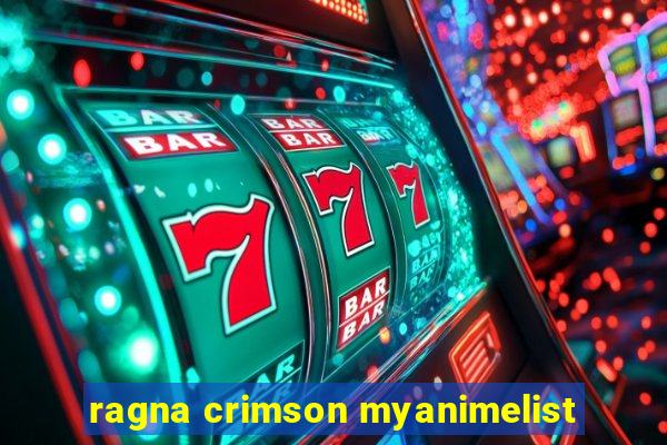 ragna crimson myanimelist