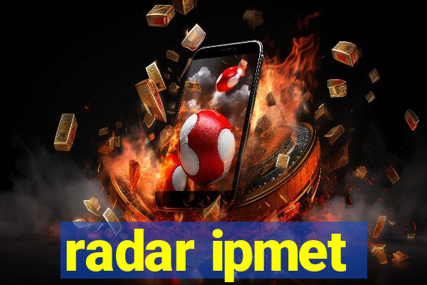 radar ipmet