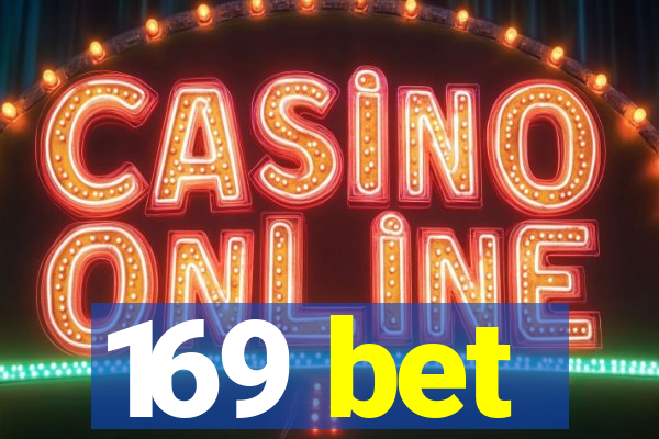 169 bet