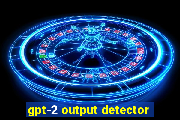 gpt-2 output detector