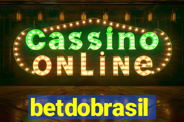 betdobrasil