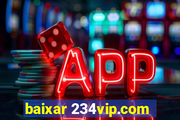 baixar 234vip.com