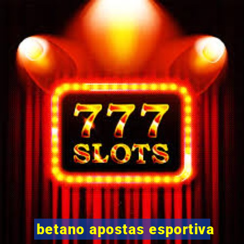 betano apostas esportiva
