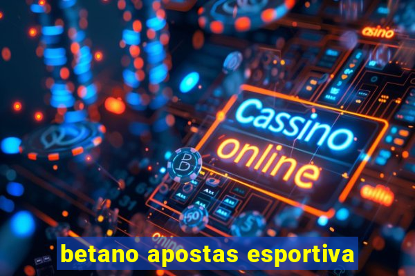 betano apostas esportiva