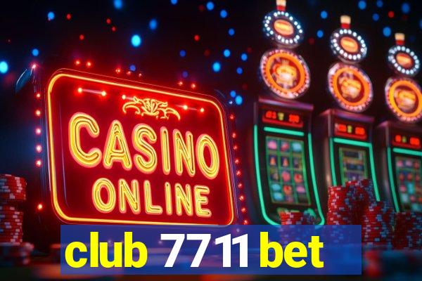 club 7711 bet