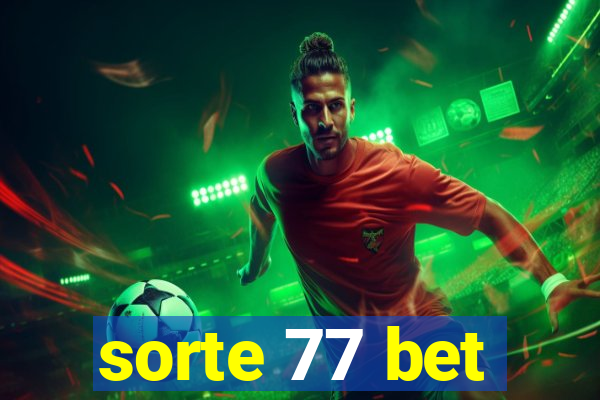 sorte 77 bet