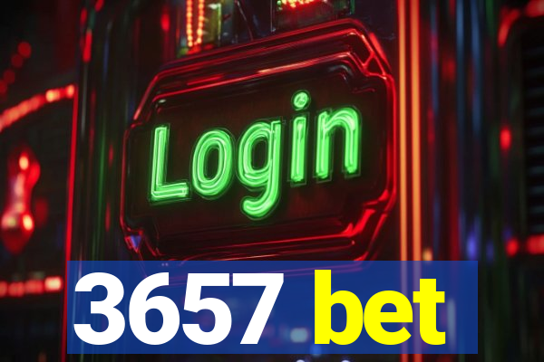 3657 bet