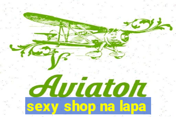sexy shop na lapa