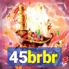 45brbr