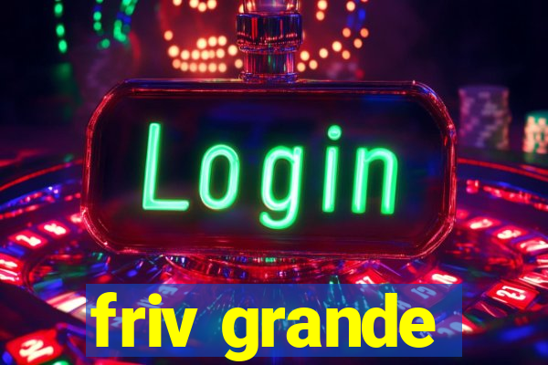 friv grande