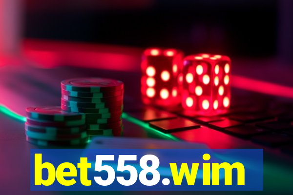 bet558.wim