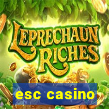 esc casino
