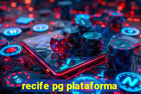 recife pg plataforma