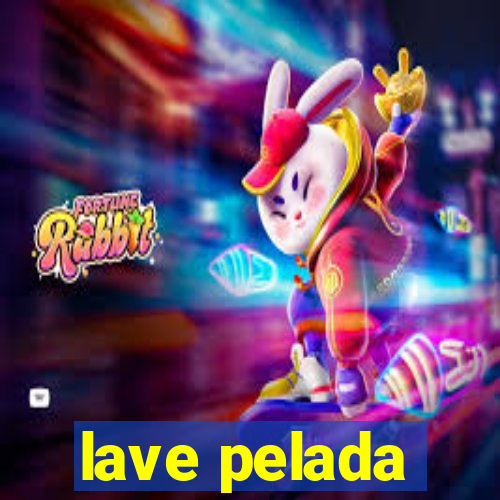 lave pelada