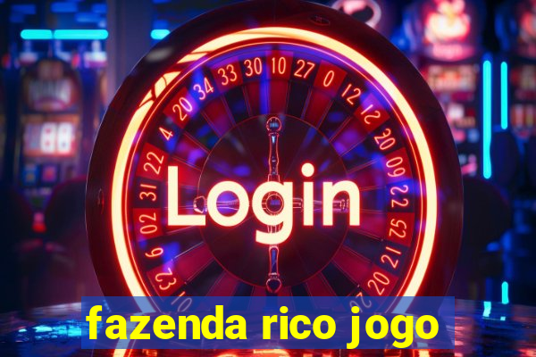 fazenda rico jogo