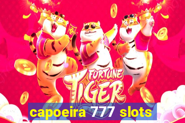 capoeira 777 slots