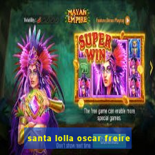 santa lolla oscar freire