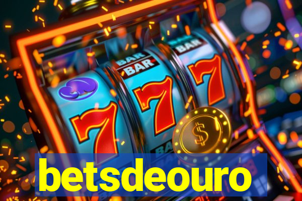 betsdeouro