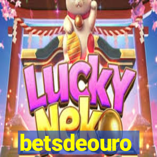 betsdeouro