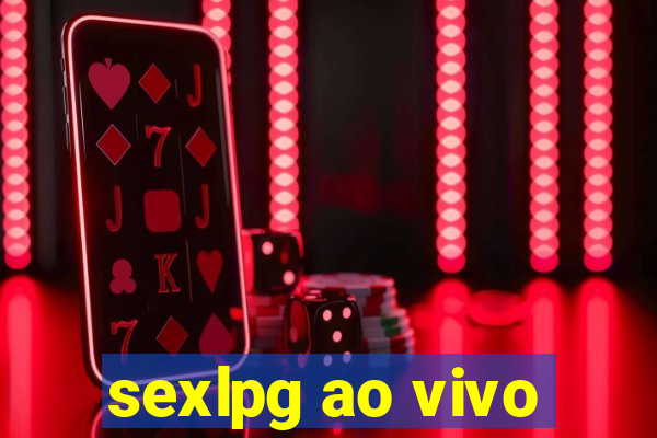 sexlpg ao vivo
