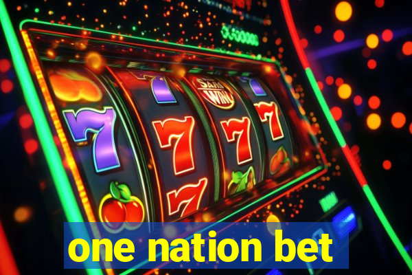 one nation bet