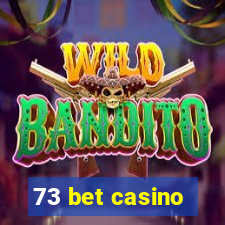 73 bet casino