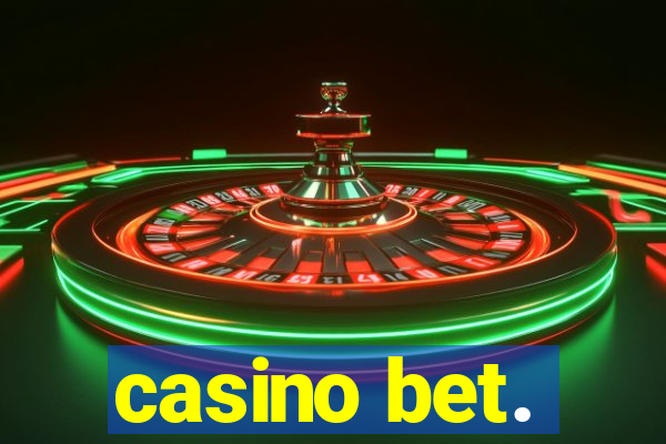 casino bet.